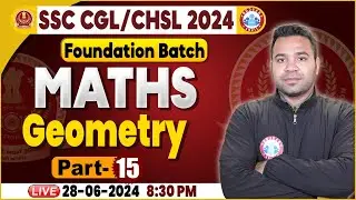 Geometry For SSC CGL, CHSL 2024 #15 | SSC Maths Foundation Batch | Maths By Neeraj Sir