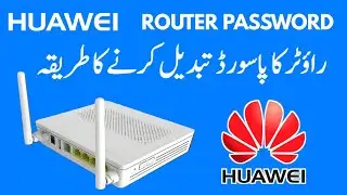 How to Change Huawei Router Password