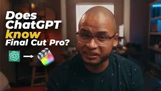 I Asked ChatGPT to Teach Me  How to Use Final Cut Pro