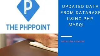 Update Data From Mysql Table Using PHP