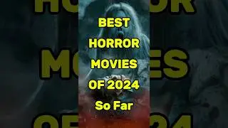 Best Horror movies of 2024 so far #shorts #top10 #horrorstories