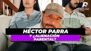 Sentencian a Héctor Parra Pero, ¿Qué es la alienación parental y cuáles son sus consecuencias?