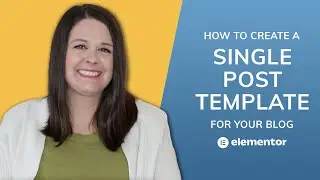 Create a Single Post Template with Elementor Pro (Beginners Tutorial)