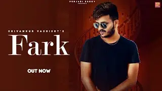 FARK(Lyrical Video) - Shivankur Vashisht | Cheetah| Udaar| Punjabi Buggy | New Punjabi Song 2020