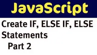 JavaScript - if, else if, else (part 2)