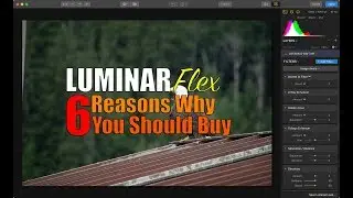 Luminar Flex - 6 Reasons Why You Should Grab A Copy