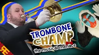 TROMBONE CHAMP: The Musical Menace [by Random Encounters]