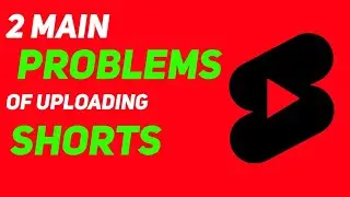 2 MAIN PROBLEMS OF YOUTUBE SHORTS || #shorts #problemsofshorts #algrow