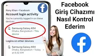 Facebook Giriş Cihazımı Nasıl Kontrol Edebilirim (Güncelleme 2024) |Facebook Hesabımı Kim Kullanıyor