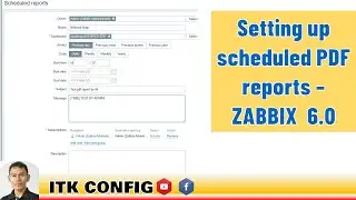 EP.133-Setting up scheduled PDF reports - ZABBIX