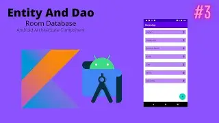 #3 Notes Taking App using Room Database | Creating Entity and Doa | Android Studio | Kotlin