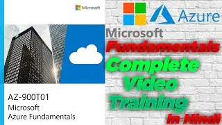 Microsoft Azure Fundamentals | AZ-900T01| Introduction | In Hindi
