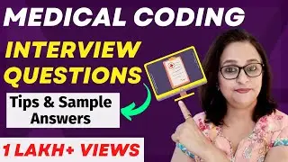 Medical Coding Interview Questions and Answers - For Freshers and Experienced Candidates