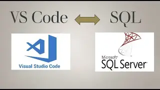 Comment connecter Visual Studio Code a SQL Server - SQL développeur