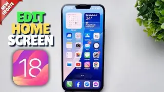 iOS 18: How To Customize Home Screen on iPhone