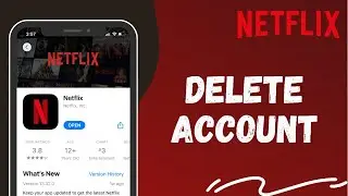 How to Delete Netflix Account 2021