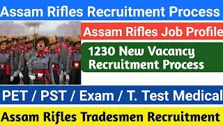 Assam Rifles Recruitment Process | Assam Rifles Job Profile | Assam Rifles Tradesmen Recruitment