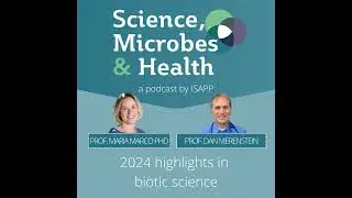 2024 highlights in biotic science, with ISAPP’s current and past Presidents