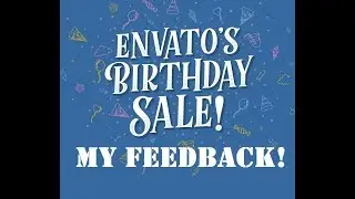 Getting promoted by Envato - my feedback after being included in the Envato Birthday Sale