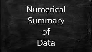 Numerical Summary of Data