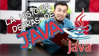 La historia detrás de Java