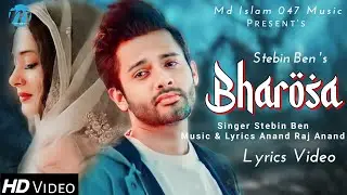 Phir Se Bharosa Kar Lunga (LYRICS) Stebin Ben | Jennifer Winget | Anand Raj Anand |New Sad Song 2024