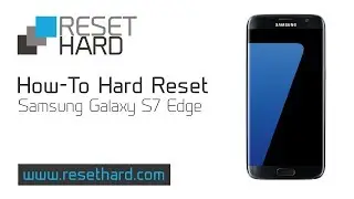 How to Hard Reset Samsung Galaxy S7 Edge SM-G935