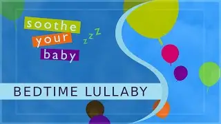 Baby Sleep Music | BEDTIME LULLABY | Soothe Your Baby | DEEP SLEEP | Relaxing Music