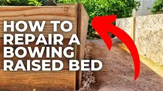 How to Repair a Raised Garden Bed that is Bowing