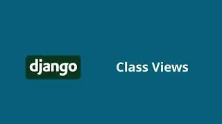 #16 Class views in django python |Learn DJANGO| code x club