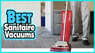 ✅Top 5: Best Sanitaire Vacuums In 2025 👌 [ Best Commercial Sanitaire Vacuums ]