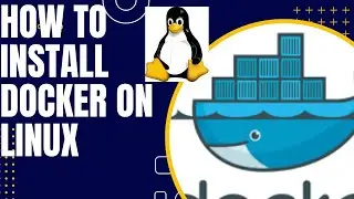 How To Install Docker on Linux step by step  | Your Gateway to Containerization