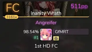 GfMRT | Unlucky Morpheus - Angreifer [Inanity Wrath] +HD 98.54% {#1 511pp FC} - osu!