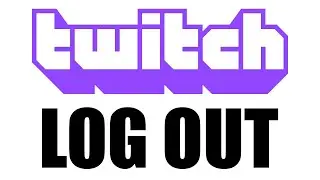 How to Logout of Twitch Mobile 2020 NEW UPDATE (and Log Out of Computer Website)