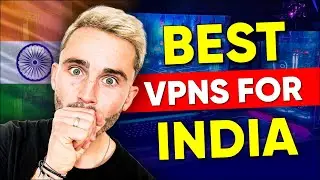 Best VPN for India — Get an Indian IP Address