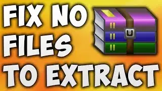 How To Fix No Files To Extract Error In WinRAR - Solve No Files To Extract Error