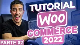 Tutorial de WOOCOMMERCE (2024) en Español [Parte 02]