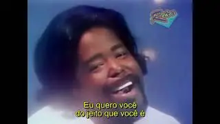 Barry White (1944✟2003) - Just The Way You Are - 1978 (Tradução/Legenda)