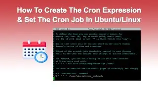 How To Create The Cron Expression & Set The Cron Job In Ubuntu/Linux