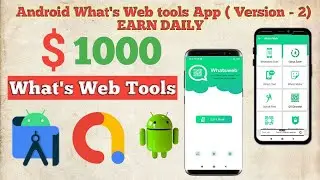 How to Android  Reskin Whats Web Tools App Source Code & Publish on Google Play store Adobe Facebook