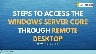 Steps to access the Windows Server Core through Remote Desktop