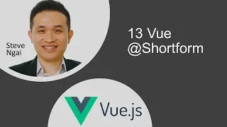 13 Vue @Shortform