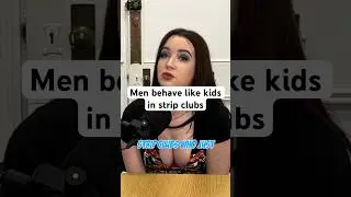 Stripper Says Men Behave Like Children In The Club