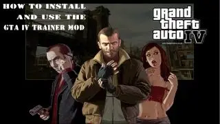 How to install and use the GTA IV Trainer Mod Newer, UPDATED 3/25/2013