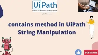 UiPath RPA - contains method in UiPath || String Manipulation