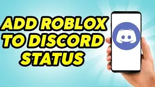 How to Add Roblox to Discord Status - Link Roblox Account to Discord