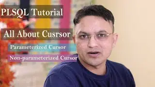 PLSQL Tutorial#16 Cursor in oracle database | Parameterized | non-Parameterized cursor