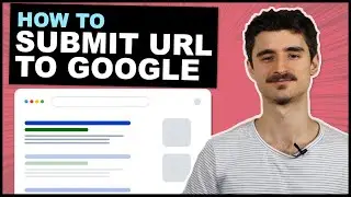 How to Submit a URL to Google (using Search Console Indexing Tool)