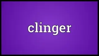 Clinger Meaning