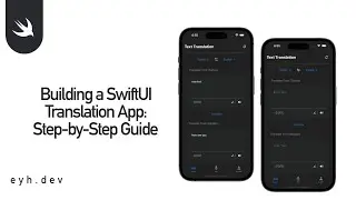 Step-by-Step Guide: Building a Translation App with SwiftUI